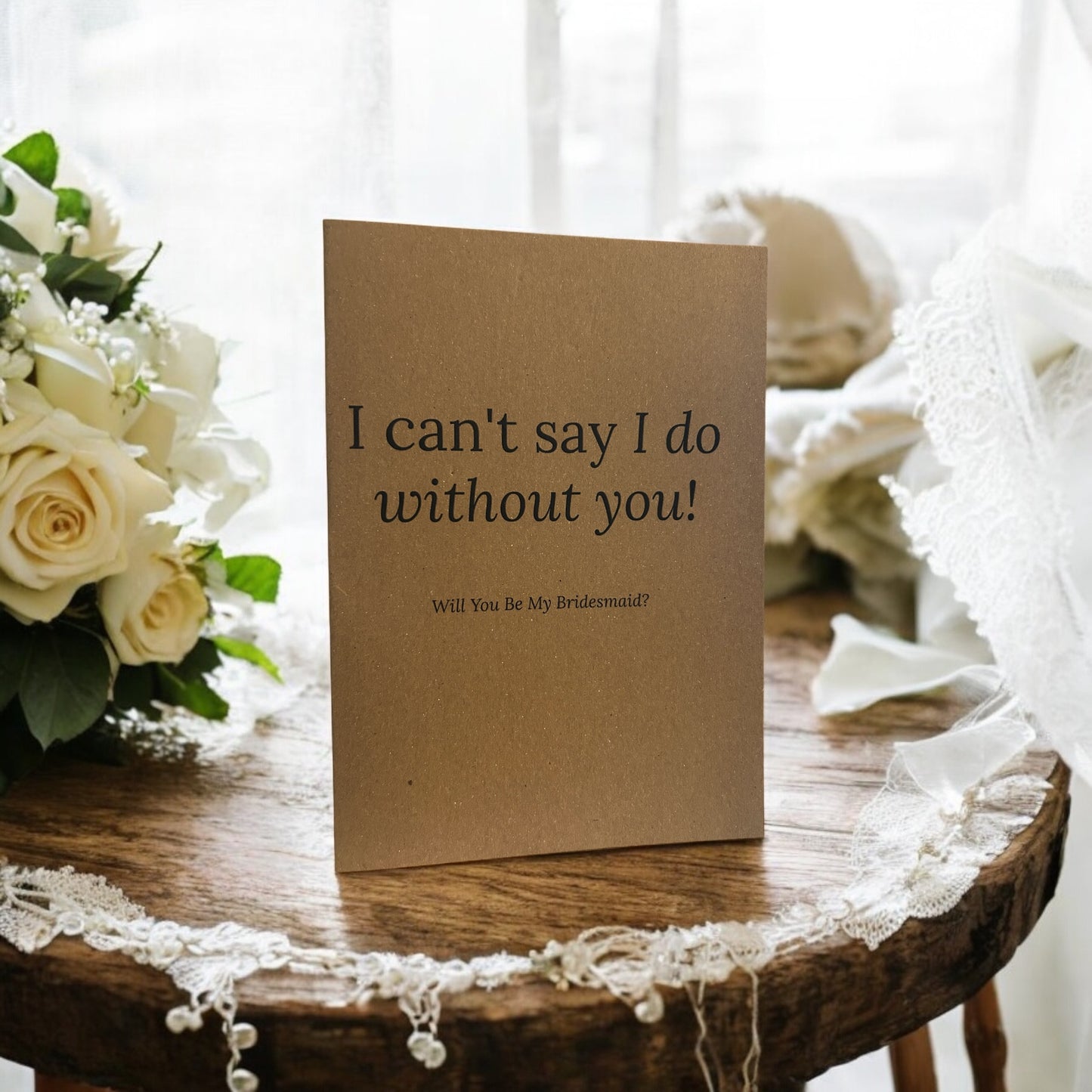 I Can’t Say I Do Without You Personalised Occasion Card